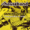 HOUSEBAND / Dancing Shoes / Hey Pocky A-Way (7inch)